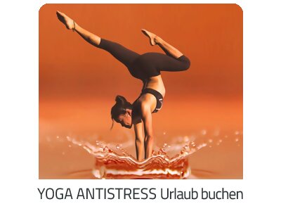 Yoga Antistress Reise auf https://www.trip-italien.com buchen